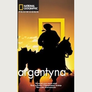 Argentyna. Przewodnik National Geographic