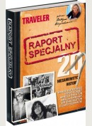 TRAVELER - raport specjalny. 20 niesamowitych historii