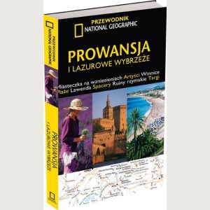 Prowansja i Lazurowe Wybrzeże. Przewodnik National Geographic