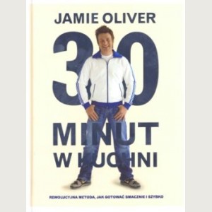 30 minut w kuchni - Jamie Oliver